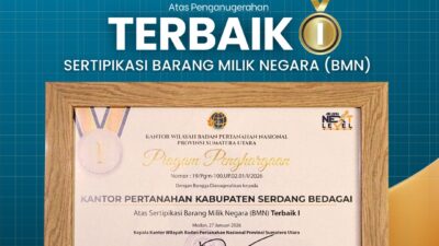 Selamat dan Apresiasi Kepada Kantor Pertanahan Kabupaten Serdang Bedagai Atas Diraihnya Piagam Penghargaan Sertipikasi Barang Miliki Negera Terbaik I.