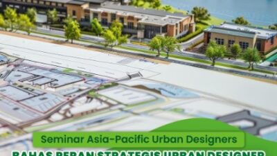 Peran Urban Designer Semakin Strategis Ditengah Dinamika Pembangunan Perkotaan Yang Kian Cepat Dan Kompleks