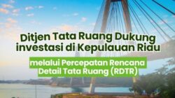 Direktur Jenderal Tata Ruang Suyus Windayana Hadir Secara Daring Pada FGD Debottlenecking Isu dan Tantangan KI/KEK Provinsi Kepulauan Riau