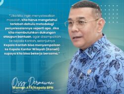 Wakil Menteri ATR/BPN Ossy Dermawan Mengingatkan Pemutakhiran Data Sertipikat Lama Ke Sistem Digital Merupakan Pekerjaan Rumah Bersama.