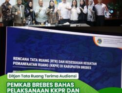 Ditjen Tata Ruang Terima Audiensi Pemkab Brebes Bahas Pelaksanaan KKPR dan Peninjauan Kembali RTRW