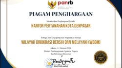 Bukti Pelayanan Publik Uang Bersih dan Akuntabel, Kantah Kota Denpasar Raih Predikat WBBM