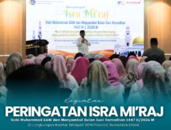 Kantor Pertanahan Kabupaten Serdang Bedagai Menghadiri Peringatan Isra Mi’raj Nabi Muhammad SAW Yang Digelar Di Lingkungan Kantor Wilayah BPN Provinsi Sumatera Utara